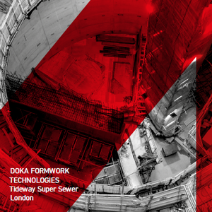 © Doka Formwork Technologies - Tideway Super Sewer, London